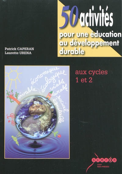 50 activités pour une éducation au développement durable : aux cycles 1 et 2