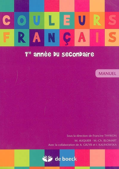 Couleurs français 1re année du secondaire : manuel