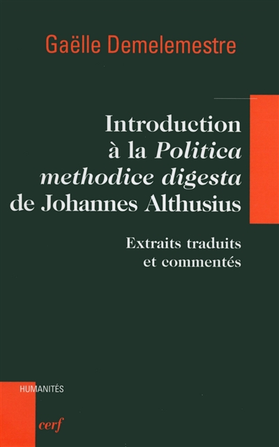 Introduction à la Politica methodice digesta de Johannes Althusius : extraits traduits et commentés
