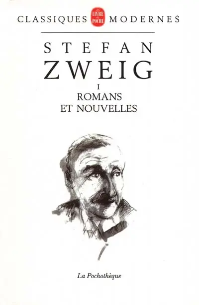 Stefan Zweig. Vol. 1. Romans et nouvelles