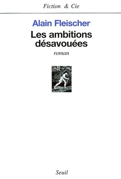 Les ambitions désavouées