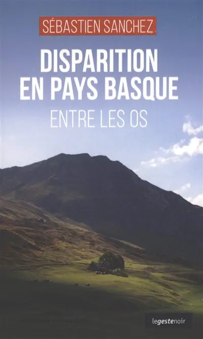 Disparition en Pays basque : entre les os