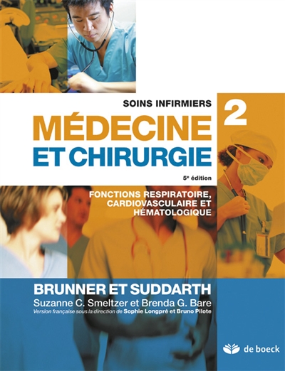 Soins infirmiers, médecine et chirurgie, tome 2 : Fonctions respiratoire, cardiovasculaire et hématologique