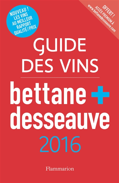 Guide des vins Bettane + Desseauve : 2016