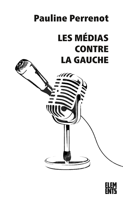 Les médias contre la gauche