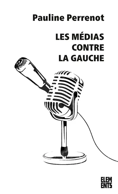 Les médias contre la gauche