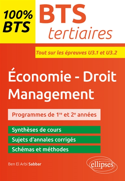 Economie, droit, management, BTS tertiaires : programmes de 1re et 2e années : tout sur les épreuves U3.1 et U3.2