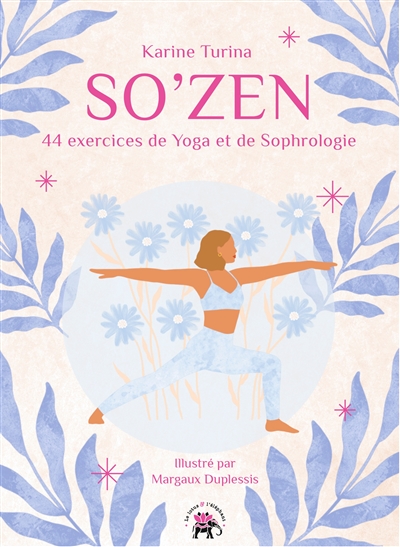 So'zen : 44 exercices de yoga et de sophrologie