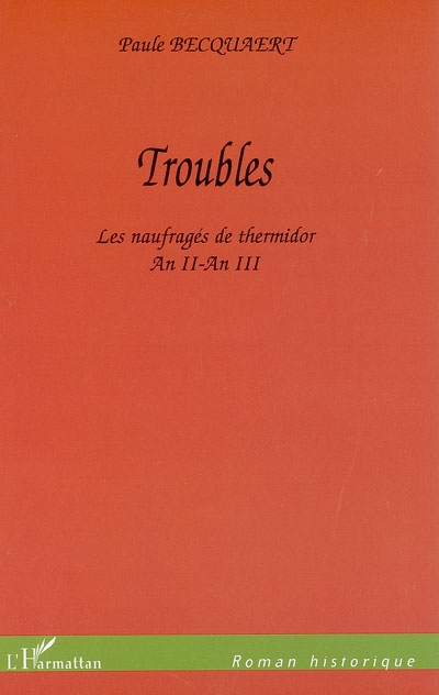 Troubles : les naufragés du Thermidor, an II-an III