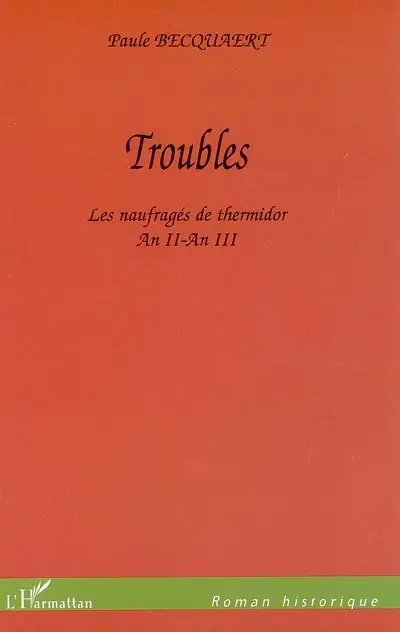 Troubles : les naufragés du Thermidor, an II-an III