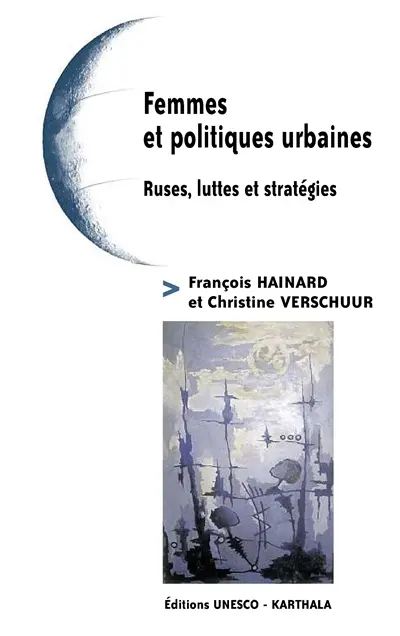 Femmes et politiques urbaines : ruses, luttes et stratégies