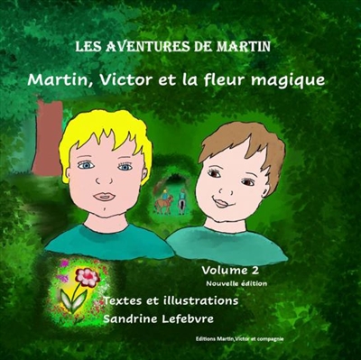 Martin, Victor et la fleur...