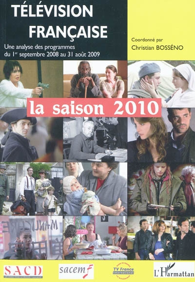 Télévision française : la saison 2010 : une analyse des programmes du 1er septembre 2008 au 31 août 2009