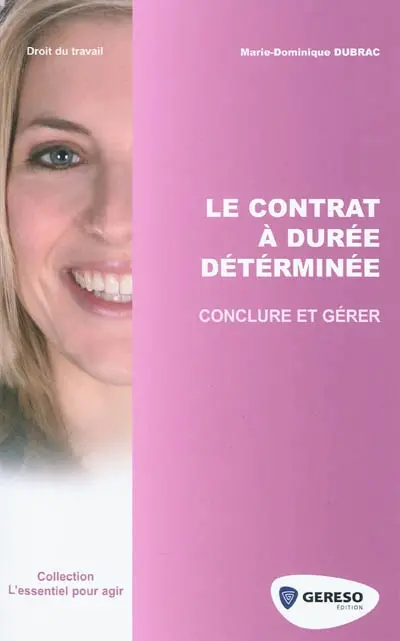 Le contrat à durée déterminée : conclure et gérer