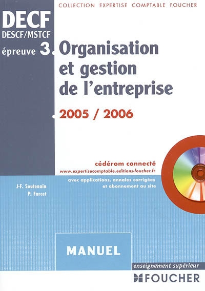 Organisation et gestion de l'entreprise : épreuve n° 3, DECF, DESCF, MSTCF : manuel, 2005-2006