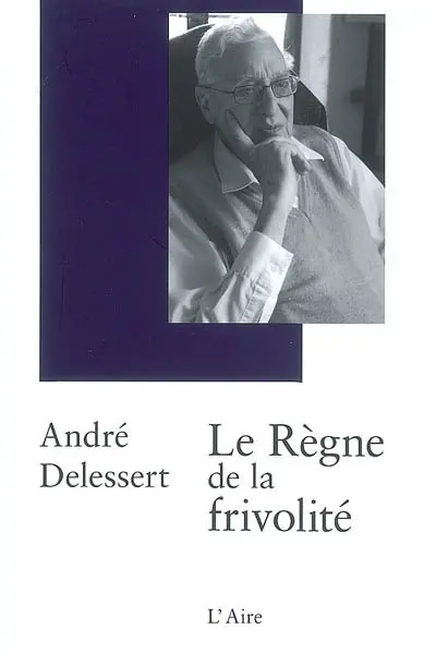 Le règne de la frivolité