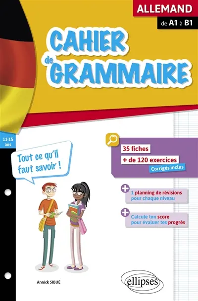 Cahier de grammaire, allemand, de A1 à B1 : 11-15 ans : 35 fiches, + de 120 exercices, corrigés inclus