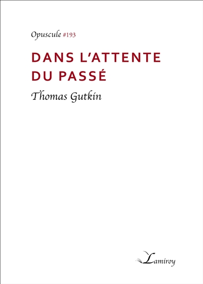 Dans l'attente du passé