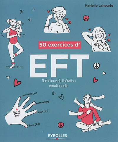50 exercices d'EFT : technique de libération émotionnelle
