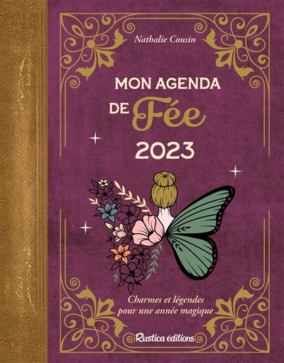 Mon agenda de fée 2023 : charmes et légendes pour une année magique