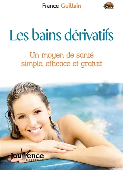 Les bains dérivatifs : un moyen de santé simple, efficace et gratuit