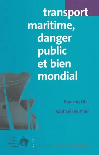 Transport maritime, danger public et bien mondial