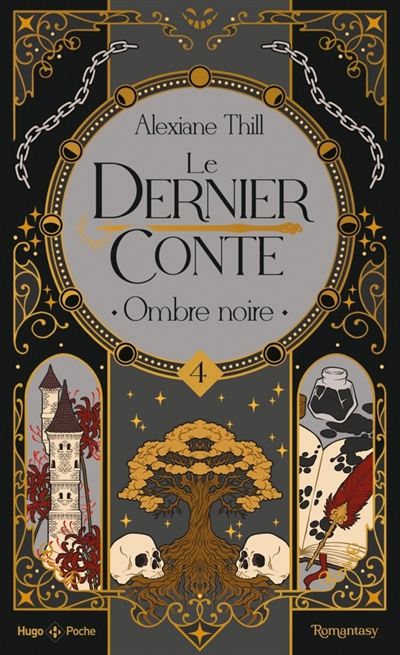 Le dernier conte, tome 4 : Ombre noire