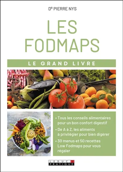 Le grand livre des fodmaps : et de tout ce que l'on digère mal
