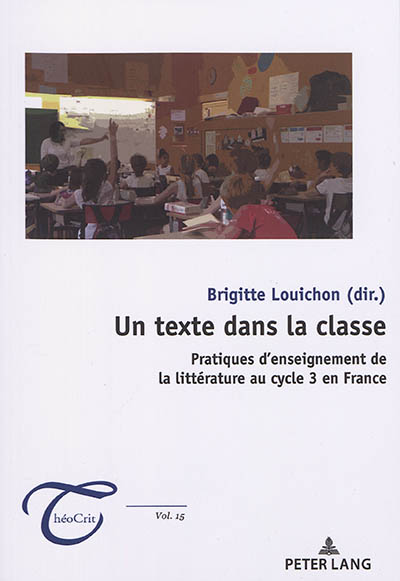 Un texte dans la classe : pratiques d'enseignement de la littérature au cycle 3 en France