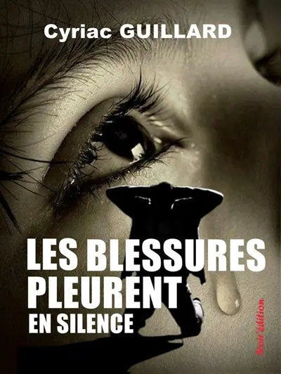 Les blessures pleurent en silence