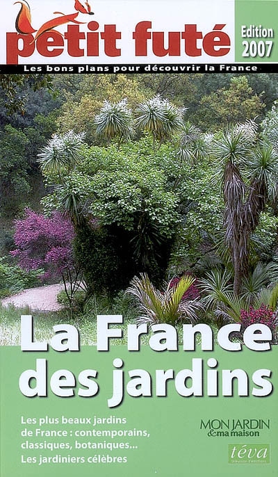 La France des jardins : 2007
