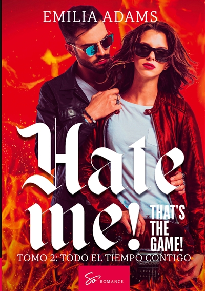 Hate me ! That's the game !...
