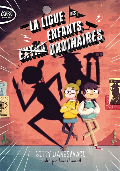 La ligue des enfants extra ordinaires - Tome 1