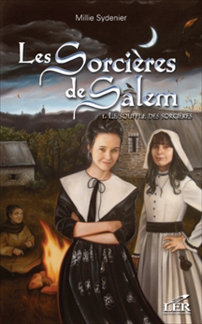 Les sorcières de Salem. Vol. 1. Le souffle des sorcières