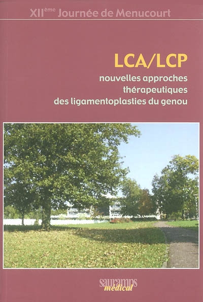 LCA-CLP : nouvelles approches thérapeutiques des ligamentoplasties du genou
