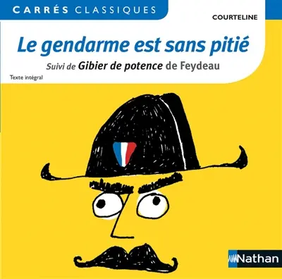 Le gendarme est sans pitié : 1899 : texte intégral. Gibier de potence