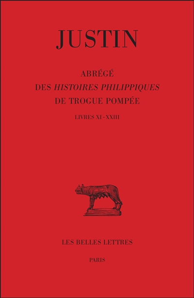 Abrégé des Histoires philippiques de Trogue Pompée. Vol. 2. Livres XI-XXIII