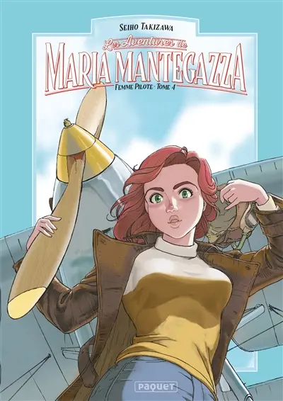 Les aventures de Maria Mantegazza, femme pilote. Vol. 4