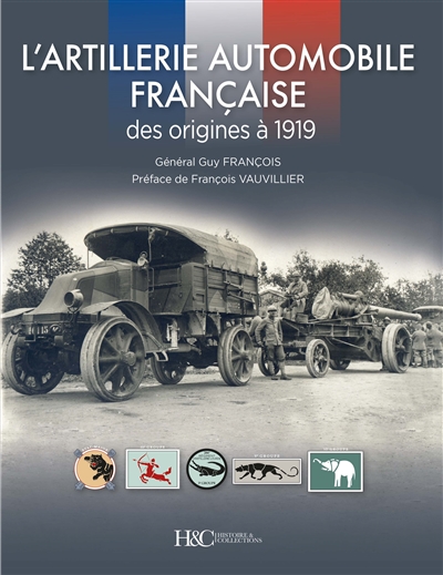 L'artillerie automobile française : des origines à 1919