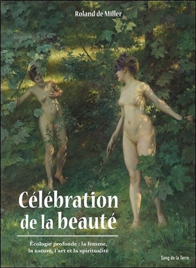 Célébration de la beauté,...