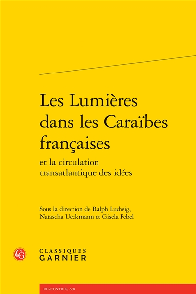 Les Lumières dans les Caraïbes françaises et la circulation transatlantique des idées