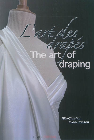 L'art des drapés. The art of draping