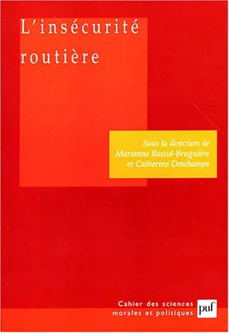 L'insécurité routière : les accidents de la route sont-ils une fatalité ? : rapport de l'Académie des sciences morales et politiques, juin 2003