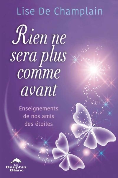 Rien ne sera plus comme avant : enseignements de nos amis des étoiles