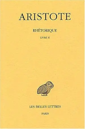 Rhétorique. Vol. 2. Livre II
