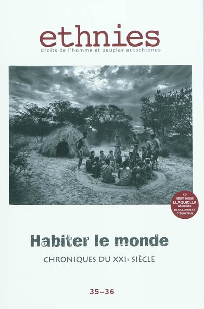 Ethnies, n° 35-36. Habiter le monde : chroniques du XXIe siècle