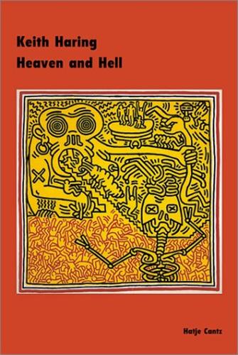 Keith Haring : Heaven and Hell