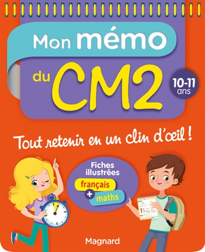 Mon mémo du CM2 : 10-11 ans : fiches illustrées français + maths