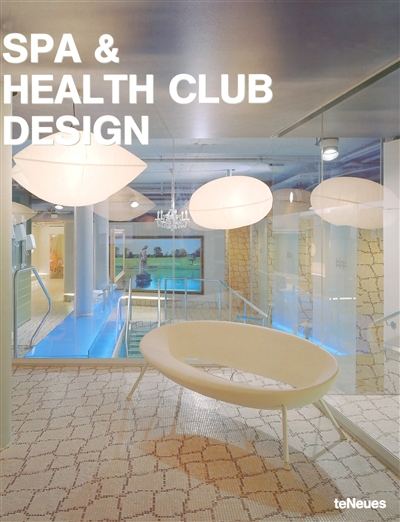 Spa and health club design