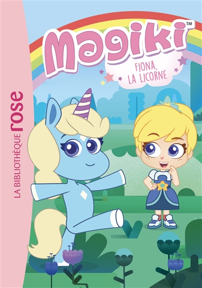 magiki. vol. 1. fiona la licorne